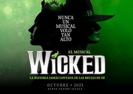 Wicked, El Musical: el fenómeno de Broadway te espera en Madrid