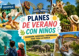 Qué hacer en verano con niños: 6 planes para disfrutar en familia este 2026