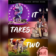 It Takes Two: Improv Comedy Show