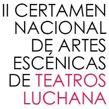 Certamen Nacional de Artes Esc&eacute;nicas
