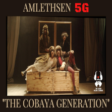 Amlethsen 5G, The Cobaya Generation