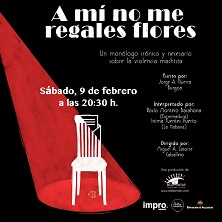 A mi no me regales flores