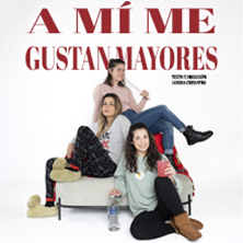 A m&iacute; me gustan mayores