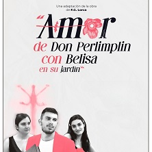 Amor de don Perlimpl&iacute;n con Belisa en su jard&iacute;n