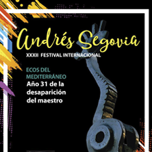 XXXII Festival Internacional - Andr&eacute;s Segovia