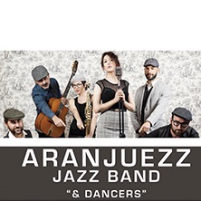 Aranjuezz Jazz Band & Dancers
