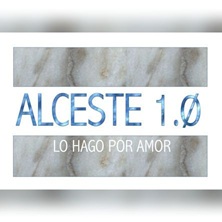 Alceste. Lo hago por amor 1.0