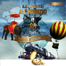 La vuelta al mundo en 80 d&iacute;as: El Musical