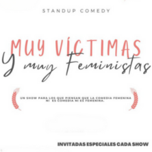 Muy V&iacute;ctimas y Muy Feministas