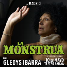 La Monstrua, Gledys Ibarra