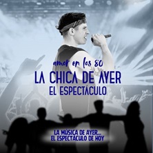 Amor en los 80: la chica de ayer, el espect&aacute;culo