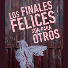 Los Finales Felices Son Para Otros