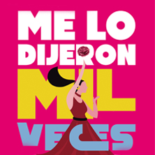 Me lo dijeron mil veces