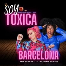 Soy Toxica, Barcelona