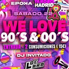 TARDEO WE LOVE 90S Y 2000S
