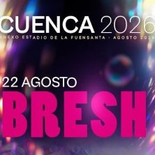 Bresh- Cuenca 2026