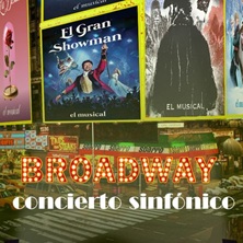 Broadway: Concierto Sinf&oacute;nico