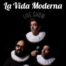 La Vida Moderna. Live Show