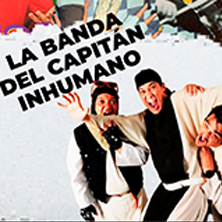 La Banda del Capit&aacute;n Inhumano