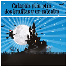 Catapl&iacute;n, plin, plin, dos brujitas y un calcet&iacute;n