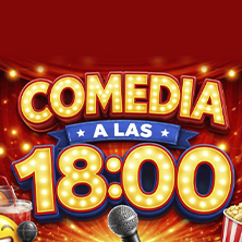 Comedia a las 18:00