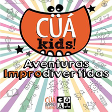 C&uuml;&aacute; Kids! Aventuras Improdivertidas
