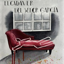 El cad&aacute;ver del se&ntilde;or Garc&iacute;a