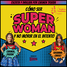C&oacute;mo ser Super Woman y no morir en el intento