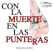 Con la muerte en las punteras