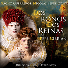 Dos tronos, Dos Reinas