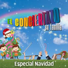 El Conciertazo en Familia: Especial Navidad
