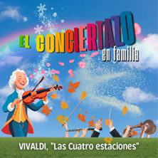 El Conciertazo en Familia: Las Cuatro Estaciones