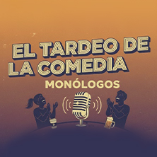 El Tardeo de la Comedia
