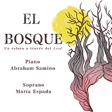 El Bosque - Un relato a trav&eacute;s del Lied
