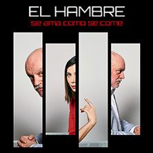 El Hambre, se ama como se come