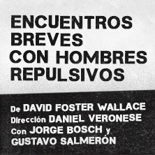 Encuentros breves con hombres repulsivos