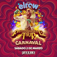 Fabrik: elrow Psychrowdelic Trip