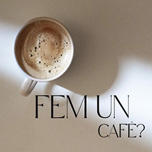 Fem un caf&egrave;?