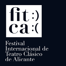 FITCA - Festival internacional de Teatro Cl&aacute;sico de Alicante