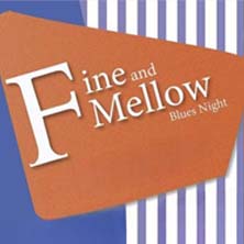 Fine and Mellow