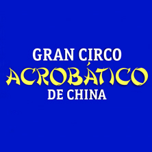 Gran Circo Acrob&aacute;tico de China