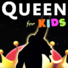 Queen for Kids