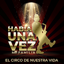 Hab&iacute;a una vez: Mi familia