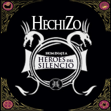 Hechizo, homenaje a H&eacute;roes del Silencio