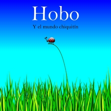 Hobo y el mundo chiquit&iacute;n