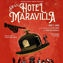 Gran Hotel Maravilla