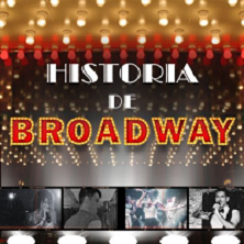 Historia de Broadway