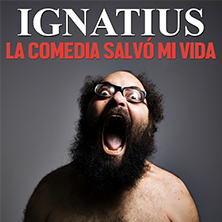 La comedia salv&oacute; mi vida - Ignatius