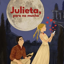 Julieta, pero no mucho