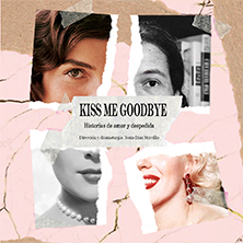 Kiss me Goodbye